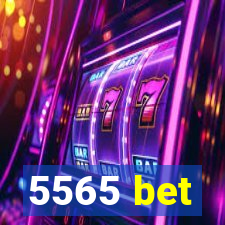 5565 bet